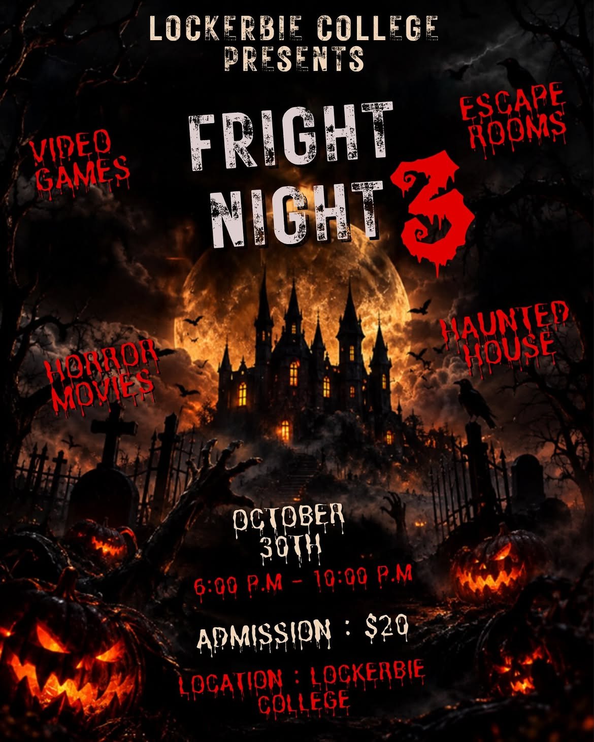 Lockerbie College Fright Night 3 flyer, 30 October 6-10pm, $20