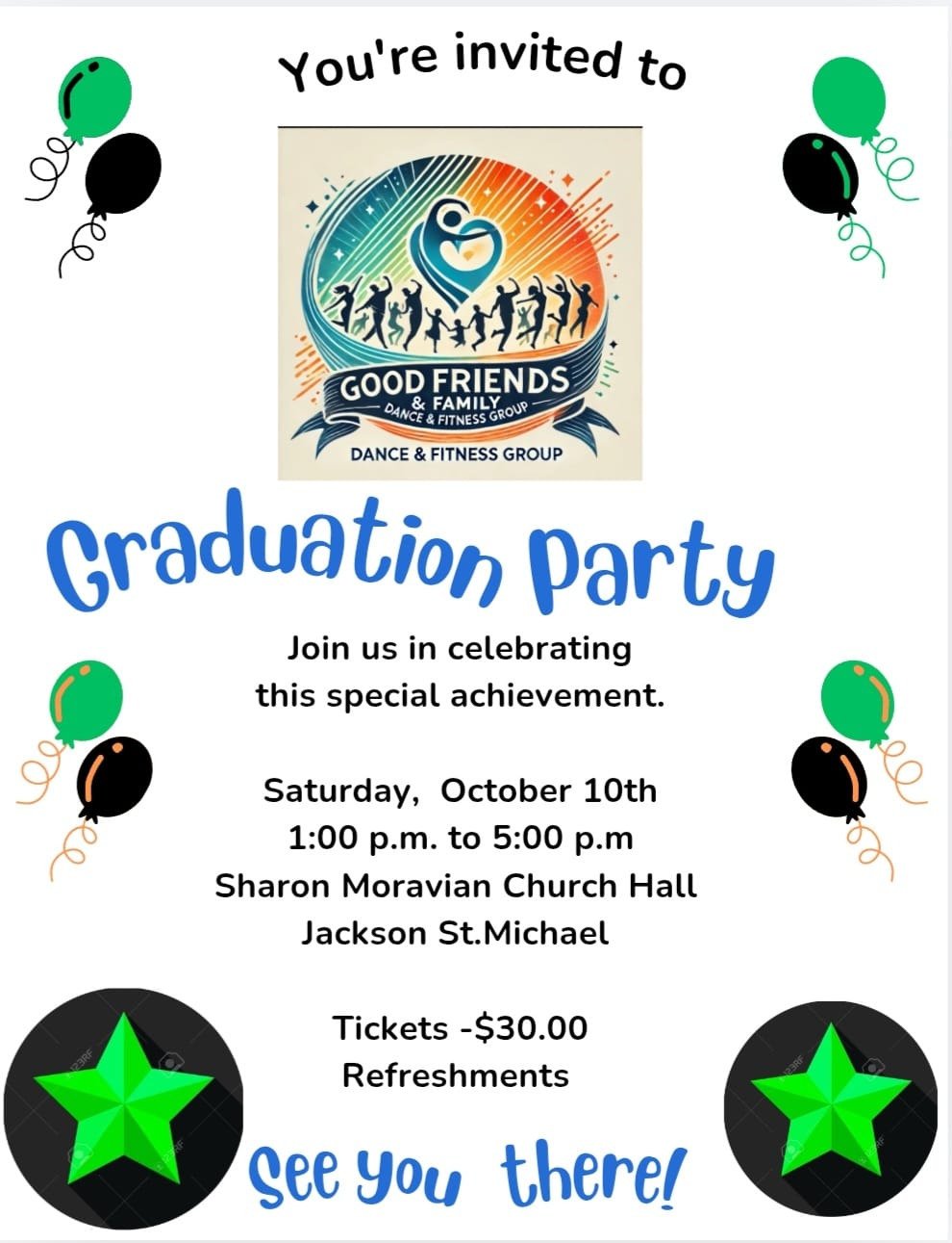 Good Friends & Family Dance & Fitness Group Graduation Party flyer, Saturday October 10, Sharon Moravian Church Hall