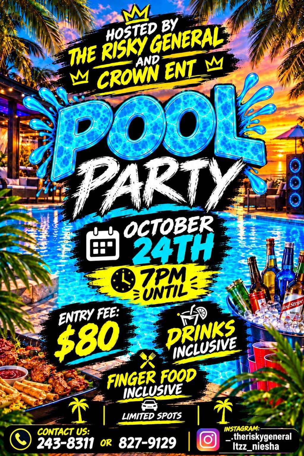 Pool Party flyer: hosted by The Risky General and Crown Ent, October 24th, 7pm until, entry $80, drinks and finger food inclusive