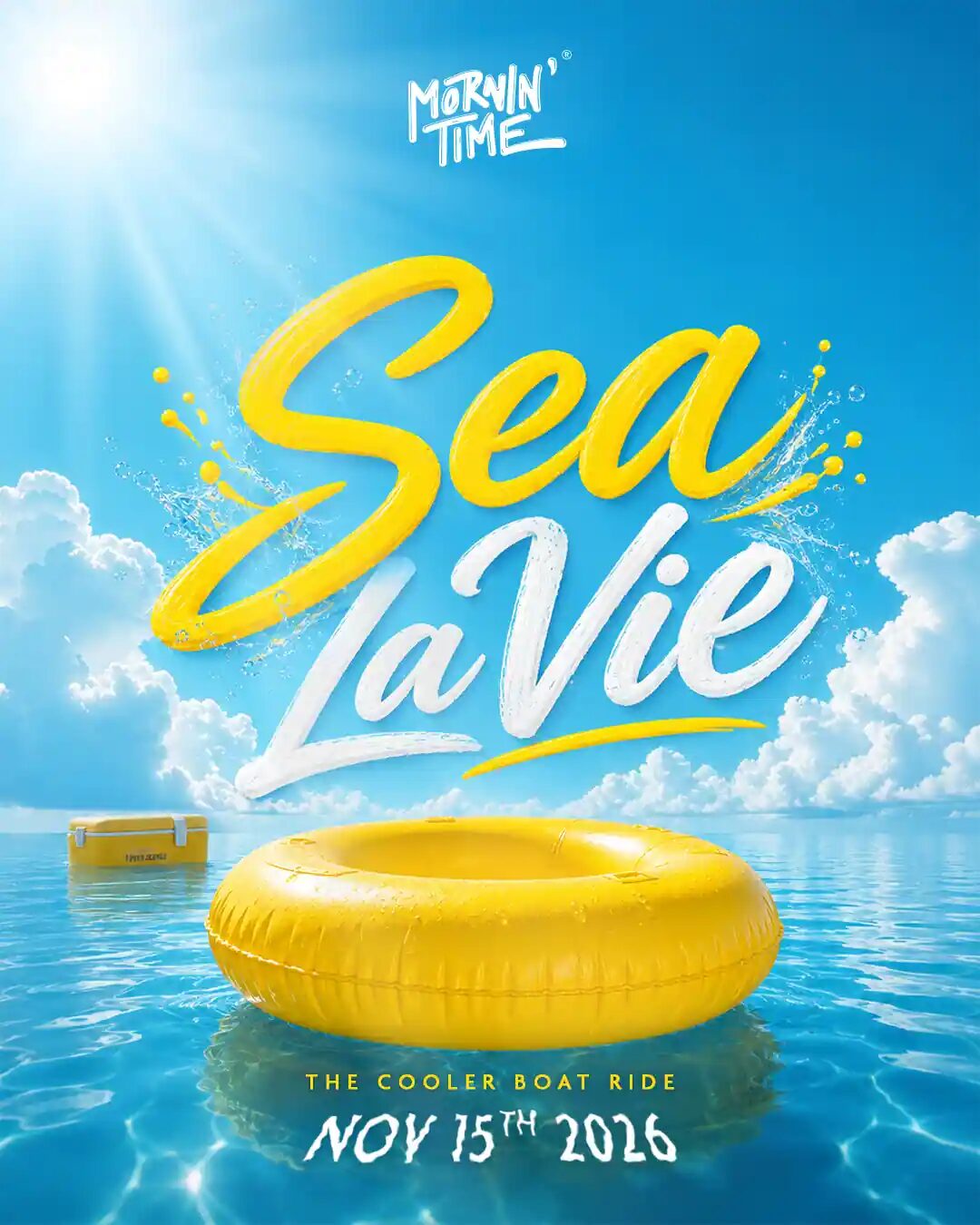Sea La Vie: The Cooler Boat Ride flyer