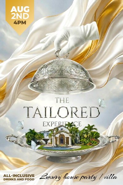 The Tailored Experience luxury house party flyer, 2 August 4pm