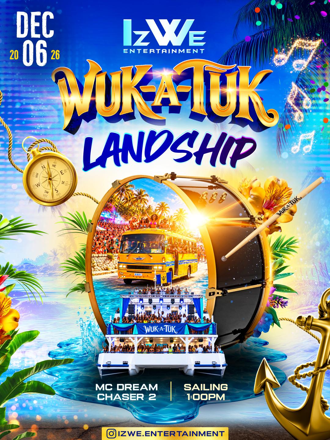 Wuk-A-Tuk Landship flyer: IzWe Entertainment boat ride aboard MC Dream Chaser 2, Sunday 6 December 2026, sailing 1pm